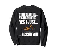 Funny Electric Bike Rider Passed You Joke Sweatshirt