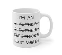 Funny Electrician Mug “I Cut Wires” Humorous Electrician Gift for Men, Apprentice Electrician Cup, Tradesman Coffee Mug, Novelty Work Gift (White 11oz, Mug)