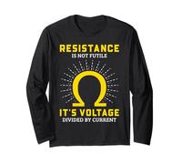 Funny Electrician Resistance Is Not Futile Long Sleeve T-Shirt