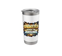 Funny Electrician Spark Fly When I'm Around Joke Pun Quote Stainless Steel Insulated Tumbler