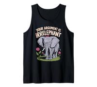 Funny Elephant Pun Your Argument is Irrelephant Tank Top