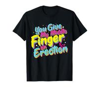 Funny Embarrassing Rude Sarcastic Offensive Edgy Adults Gag T-Shirt