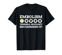 Funny Embolism T-Shirt