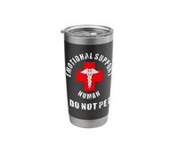 Funny Emotional Support Human Do Not Touch Stainless Steel Insulated Tumbler