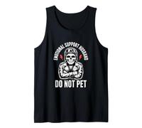Funny Emotional Support Husband Do Not Pet Saying Tank Top