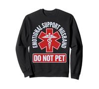 Funny Emotional Support Husband Do Not Pet Sweatshirt