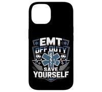 Funny EMT Off Duty Save Yourself Case for iPhone 14