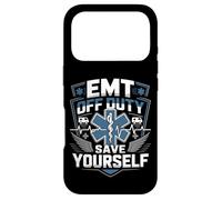 Funny EMT Off Duty Save Yourself Case for iPhone 17 Pro