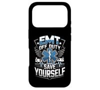 Funny EMT Off Duty Save Yourself Case for iPhone 17 Pro