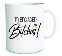 Funny Engagement Announcement Mug Gift I'm Engaged Bitches Coffee Mugs Cup Bestie Friend Wedding Marriage WSDMUG1903