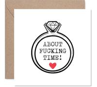 Funny Engagement Card for Couples - About Time! Engaged - Congratulations Gifts, Congrats Well Done Card for Colleague Friends Neighbour Family, 145mm Joke Fiance Fiancee Greeting Cards