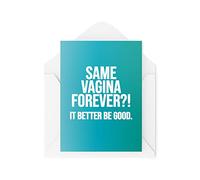Funny Engagement Cards | Wedding Planning Cards | Same Vag Forever | Getting Married Card | Proposal Friend Joke Banter Fun | CBH263