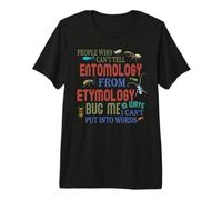 Funny Entomology & Etmology Bug Me Irony Science Nerd Joke Premium T-Shirt