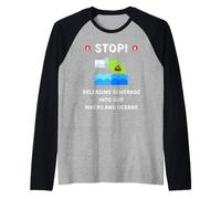 Funny Environmental Stop Sewerage Pollution of Waterways Raglan Baseball Tee