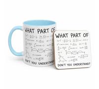 Funny Equation Maths Mug - “What Part of Don’t You Understand?” - Gift for Maths Teachers, Students, Engineers - Novelty End of Term Coffee Cup (11oz Baby Blue, Mug & Coaster Set)