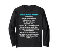 Funny ER Nurse Prayer Emergency Room Trauma Triage Humor Long Sleeve T-Shirt