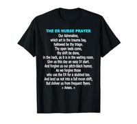 Funny ER Nurse Prayer Emergency Room Trauma Triage Humor T-Shirt