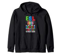 Funny ESL Teacher English As A Second Language ESOL Teacher Zip Hoodie