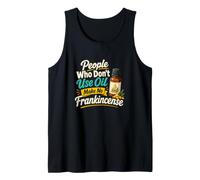 Funny Essential Oil Aromatherapy Frankincense Pun Tank Top