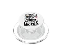 Funny Esthetician Eyebrows Speak Louder Than Words PopSockets PopGrip for MagSafe