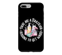 Funny Esthetician There Are A Brazilian Reasons To Get Waxed Case for iPhone 7 Plus/8 Plus