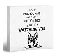 Funny Every Meal You Make Every Bite You Take Wooden Box Sign,German Shepherd Gifts,German Shepherd Dog Gifts for Women Wood Block Box Sign for Kitchen Wall Shelf Decor 5x5 Inch