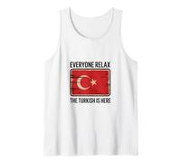 Funny Everyone Relax The Turkish is Here Turkey Flag Quotes Tank Top