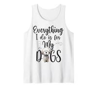 Funny Everything I Do is for My Dogs Dog Lovers Text Design Tank Top