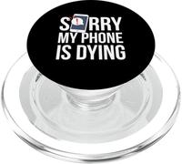 Funny Excuse Sorry My Phone is Dying Tshirt Conversation PopSockets PopGrip for MagSafe