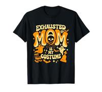Funny Exhausted Mom is My Halloween Costume T-Shirt