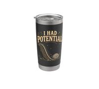 Funny Exhausted Rock I Had Potential Physics Pun Stainless Steel Insulated Tumbler