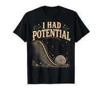 Funny Exhausted Rock I Had Potential Physics Pun T-Shirt
