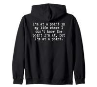 funny existential crisis Life Quote quarter/midlife crisis Zip Hoodie