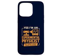 Funny Experimental Physicist Sarcastic Physics Lab Humor Case for iPhone 15 Pro Max