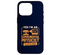 Funny Experimental Physicist Sarcastic Physics Lab Humor Case for iPhone 16 Pro