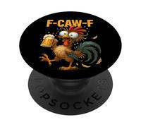 Funny F-Caw-F Chicken FCAWF Drunk Rooster Meme Drinking Beer PopSockets Adhesive PopGrip