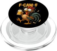 Funny F-Caw-F Chicken FCAWF Drunk Rooster Meme Drinking Beer PopSockets PopGrip for MagSafe