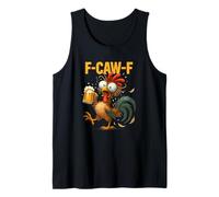 Funny F-Caw-F Chicken FCAWF Drunk Rooster Meme Drinking Beer Tank Top