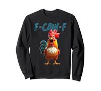 Funny F-Caw-F Rooster Morning Farm Animal Bird Chicken Sweatshirt