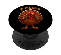 Funny F-Caw-F Turkey Thanksgiving Humor Costume F Caw F PopSockets Adhesive PopGrip