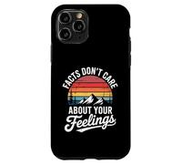 Funny Facts Do Not Care About Feelings Saying Joke Women Men Case for iPhone 11 Pro