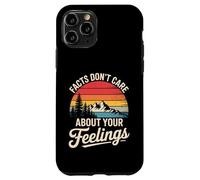 Funny Facts Do Not Care About Feelings Saying Joke Women Men Case for iPhone 11 Pro