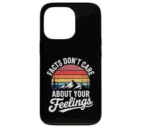Funny Facts Do Not Care About Feelings Saying Joke Women Men Case for iPhone 13 Pro