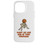 Funny Fall Halloween Paint Me Like One Of Your Pumpkins Case for iPhone 14 Pro Max