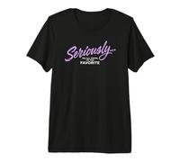 Funny Family Humor About Knowing You are Mom's Favorite Premium T-Shirt