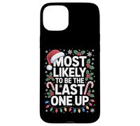 Funny Family Most Likely To Be The Last One Up Case for iPhone 15 Plus