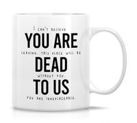 Funny Farewell Mug - 11 Oz Novelty Novelty Drinking Cup - Hilarious Goodbye Gift for Coworker - Ideal Leaving Present for Colleague Or Friend - Office Humor with A Touch of Retirement Celebration