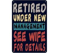 Funny Farewell Vintage Tin Sign 5.5x8 Inch Retired Under New Management See Wife For Details - Sarcastic Wall Decor For Home Office Garage Bedroom Cafes Bars Pub Man Cave