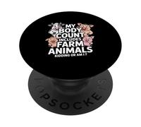 Funny Farm Animals Body Count Sarcastic Saying PopSockets Adhesive PopGrip