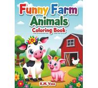 Funny Farm Animals Coloring Book: A Silly Coloring Adventure for Kids!
